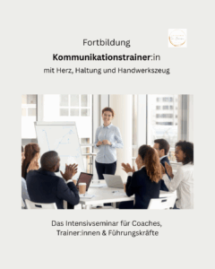 Fortbildung Kommunikationstrainer:in mit Herz, Haltung & Handwerkszeug @ Bocholt